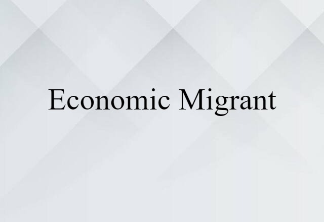 economic migrant