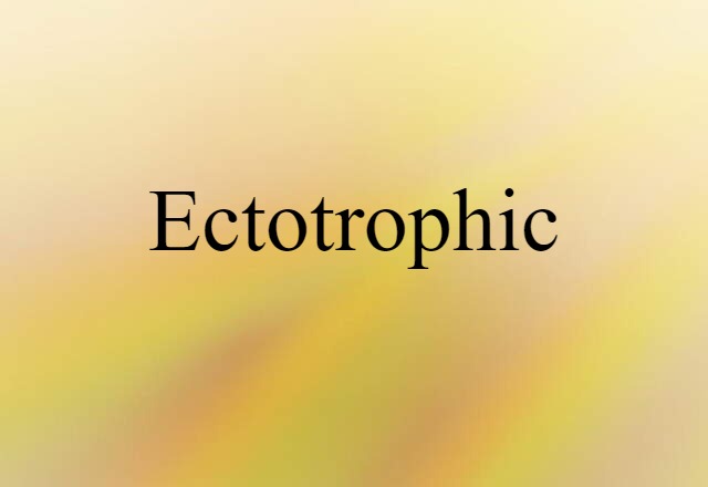 ectotrophic