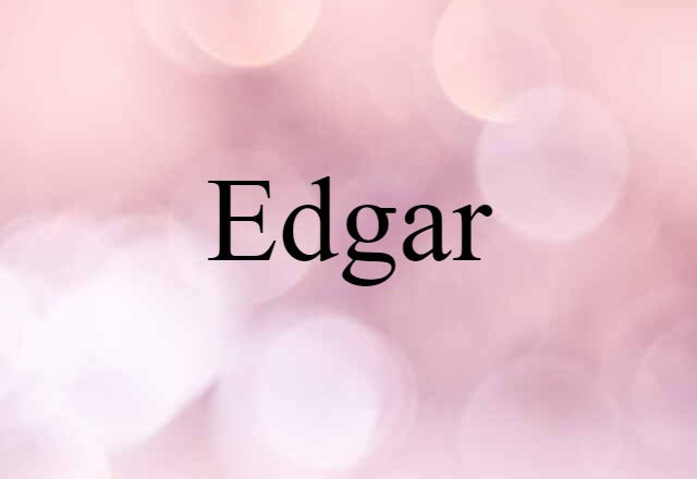 Edgar (noun) Definition, Meaning & Examples