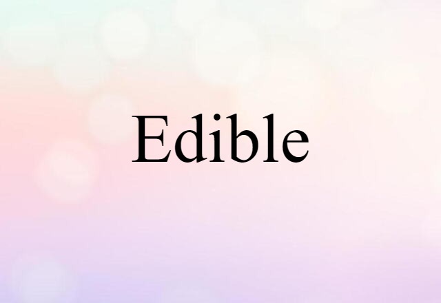 edible