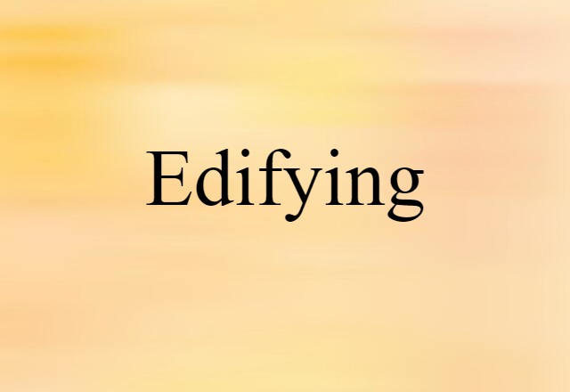 edifying