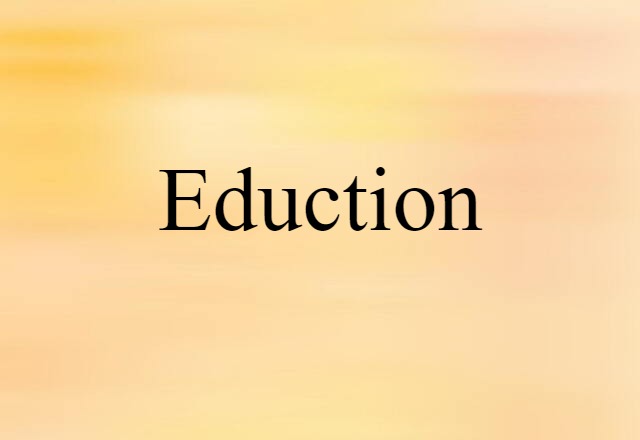 eduction