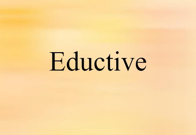 eductive