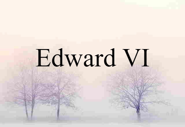 Edward VI