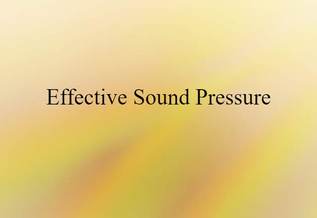 effective sound pressure