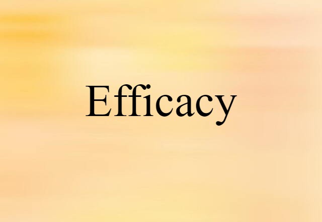 efficacy