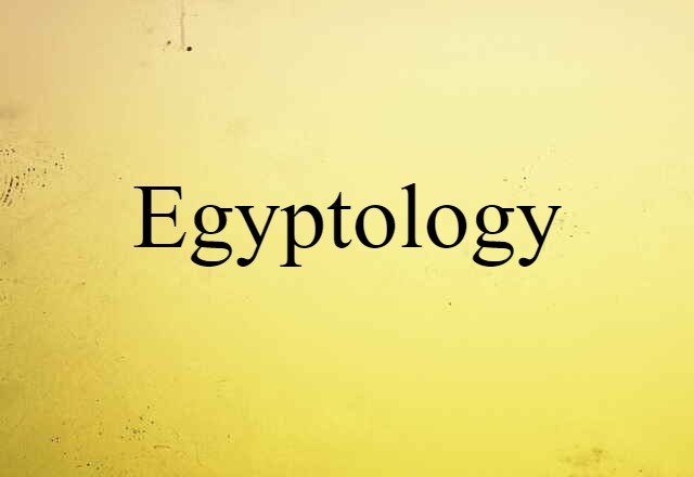 Egyptology