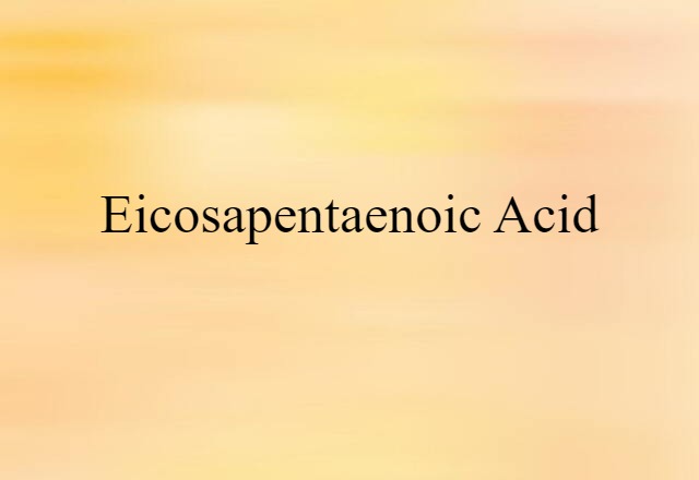 eicosapentaenoic acid