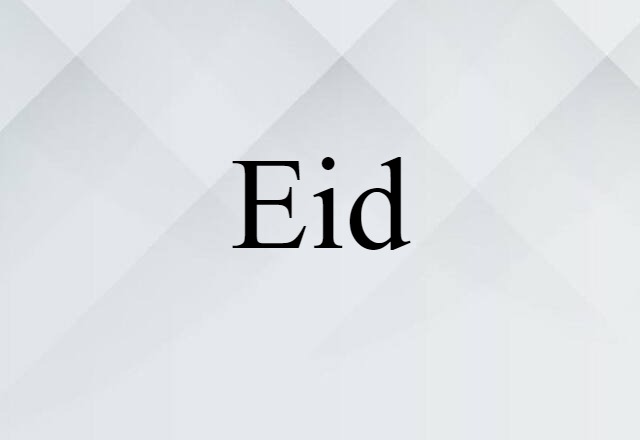 Eid (noun) Definition, Meaning & Examples