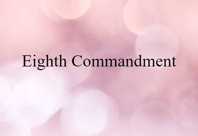 Eighth Commandment