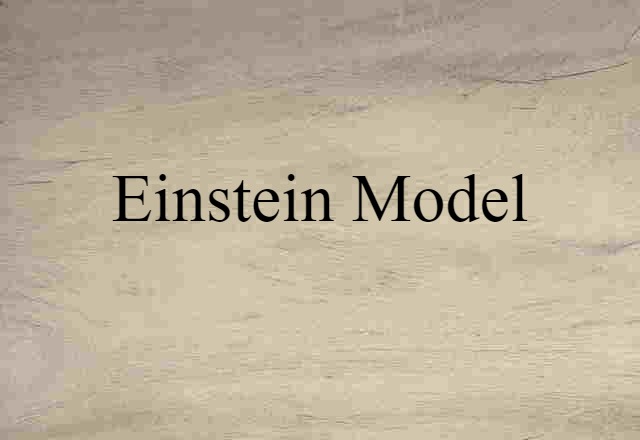 Einstein Model (noun) Definition, Meaning & Examples