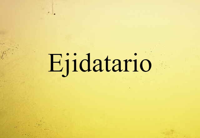 ejidatario