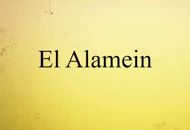 El Alamein (noun) Definition, Meaning & Examples