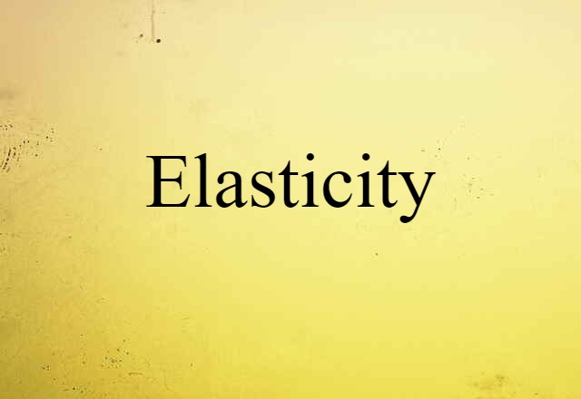 elasticity