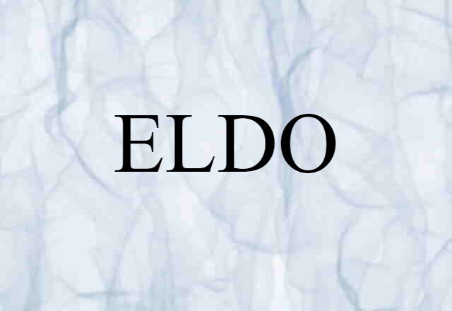 ELDO (noun) Definition, Meaning & Examples