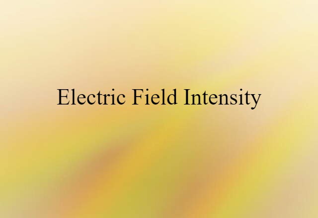 electric field intensity