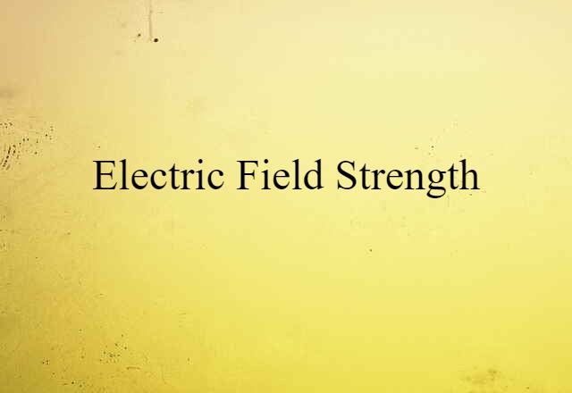 electric field strength