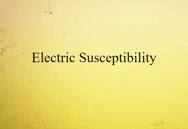 electric susceptibility