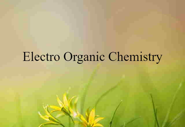 electro organic chemistry