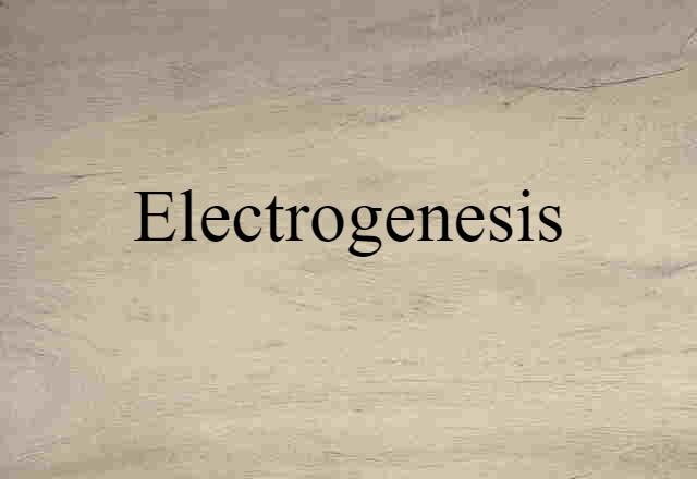 electrogenesis