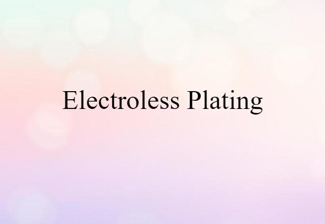 electroless plating