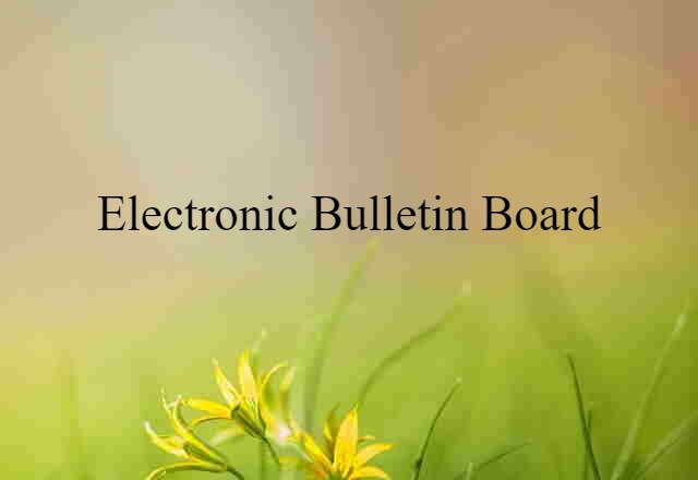 electronic bulletin board