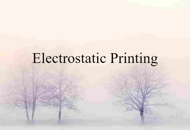 electrostatic printing