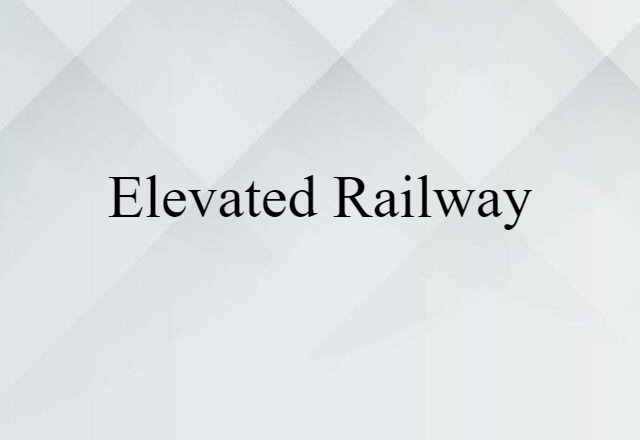 elevated railway