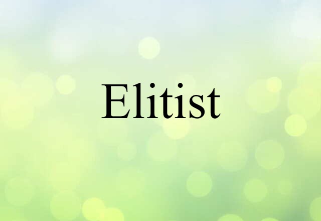 elitist