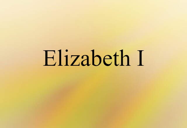 Elizabeth I