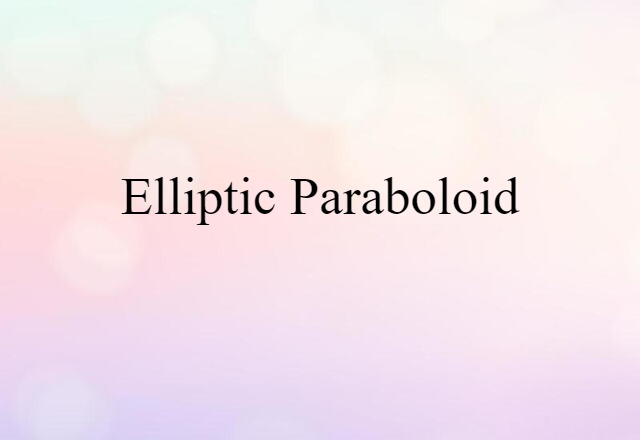 elliptic paraboloid