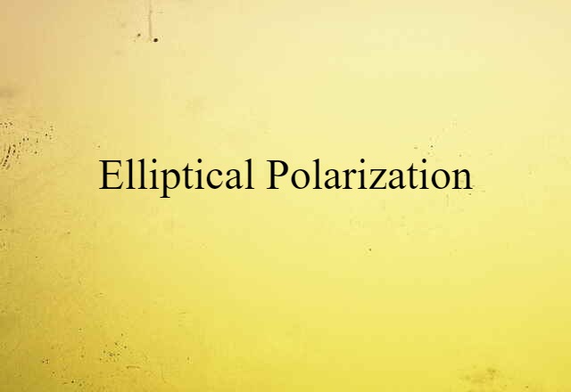 elliptical polarization