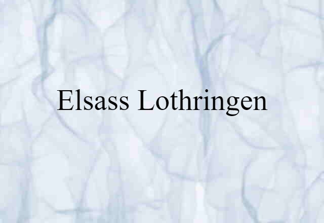 Elsass-Lothringen