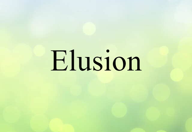 elusion