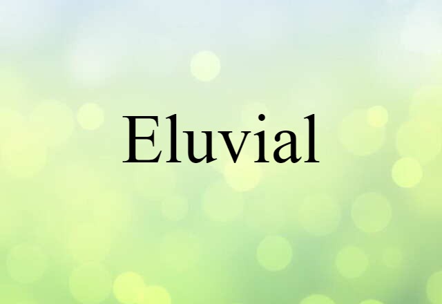 eluvial