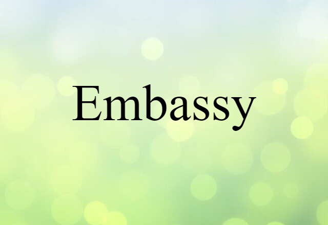 embassy