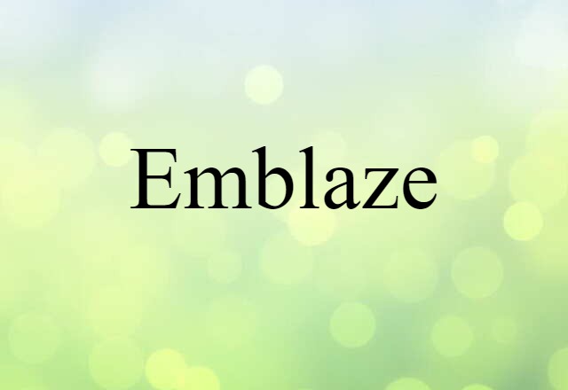 emblaze