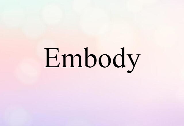 embody