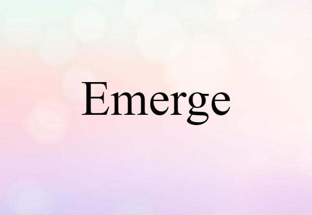 emerge