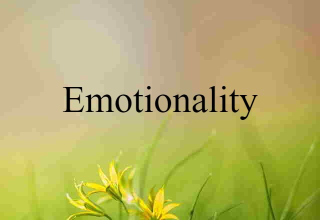 emotionality