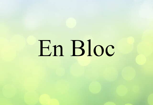 en bloc