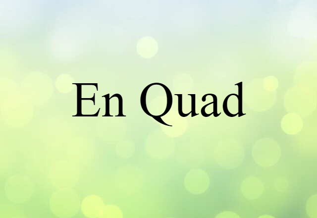 en quad