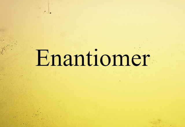 enantiomer