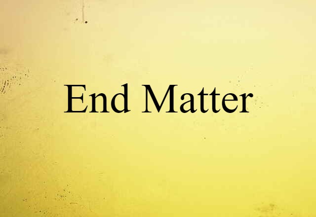 end matter