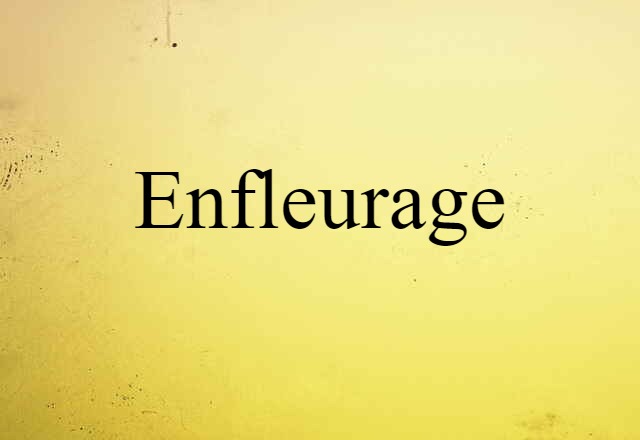 enfleurage