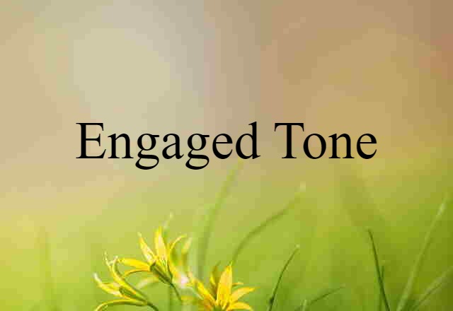 engaged tone