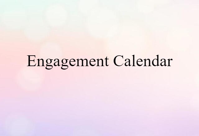 engagement calendar