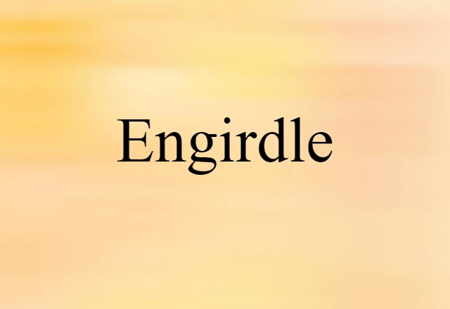 engirdle