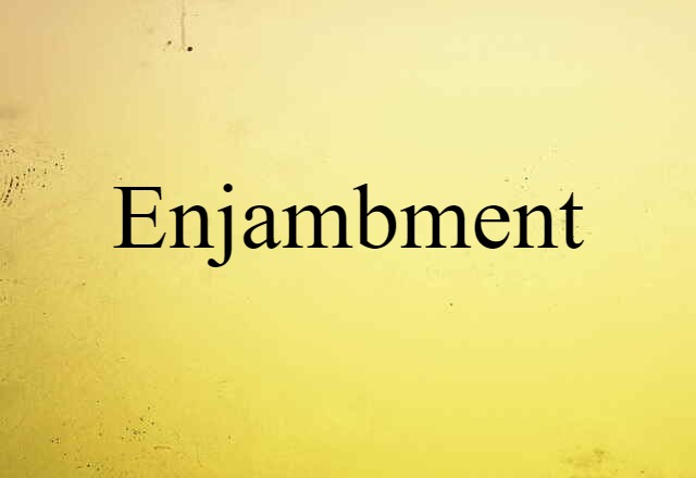 enjambment