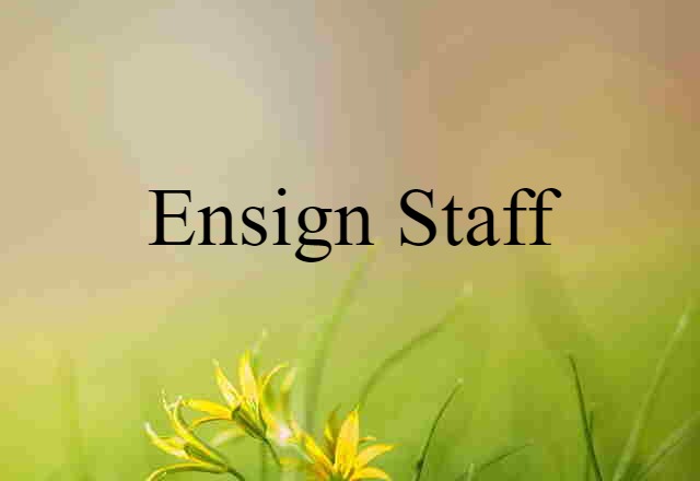 ensign staff